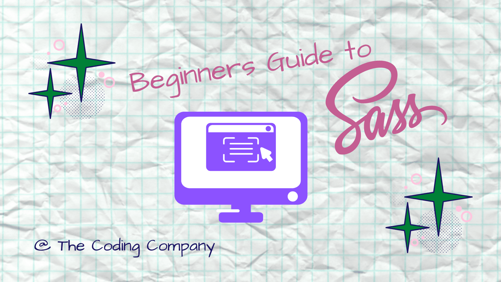 A Beginner's Complete Guide To Sass/SCSS